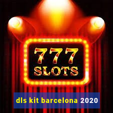 dls kit barcelona 2020